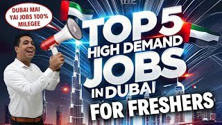 High Demand Jobs In Dubai For Freshers